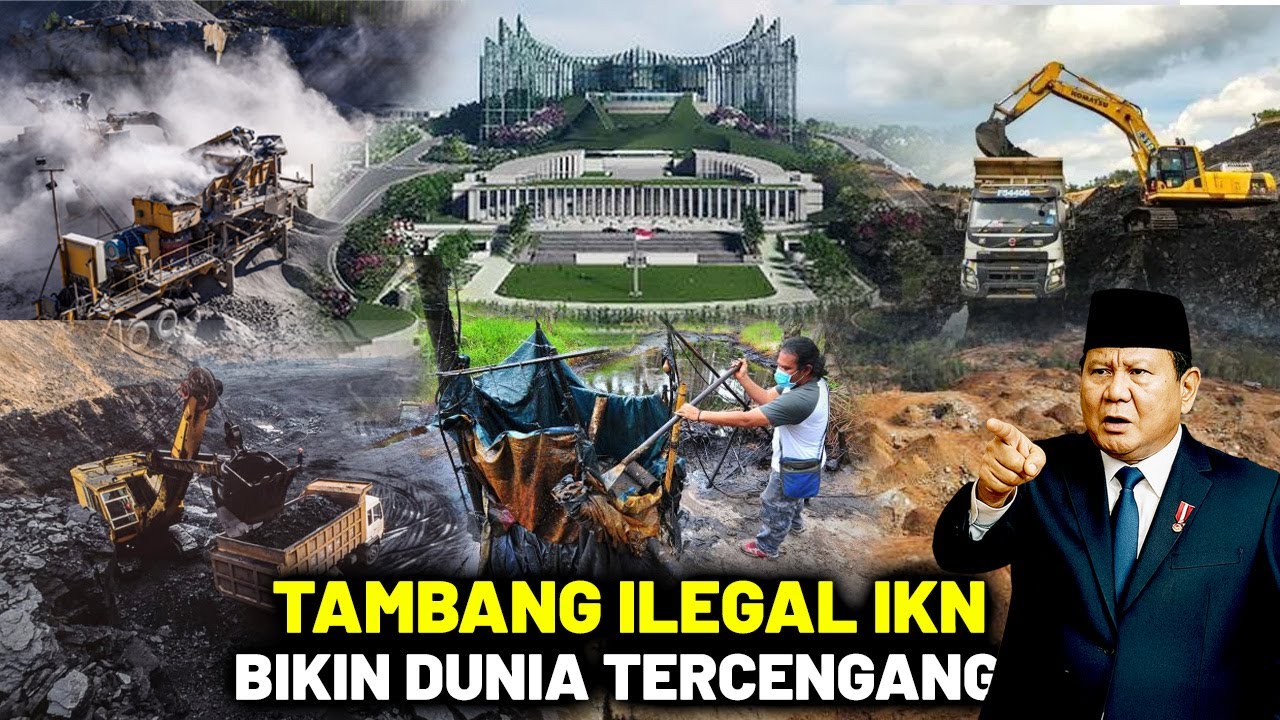 Youtube Thumnail image of : TAMBANG ILEGAL IKN BIKIN MELONGO SEINDONESIA! Prabowo Marah Besar Lihat Kelakuan Penambang Nakal